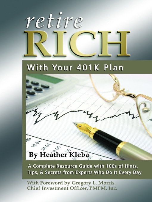 Title details for Retire Rich with Your 401K Plan by Heather Kleba - Available